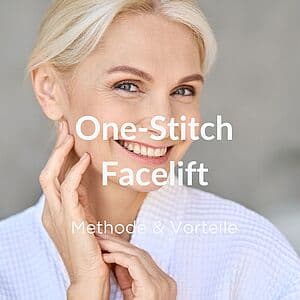 One-Stitch Facelifting – kleiner Eingriff mit großer Wirkung
