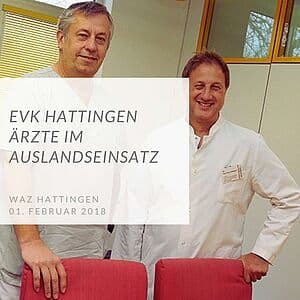 WAZ berichtet: Zwei EvK-Ärzte helfen im Ausland