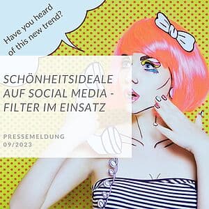 Schönheitsideale und Filter auf Social Media